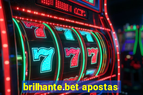 brilhante.bet apostas